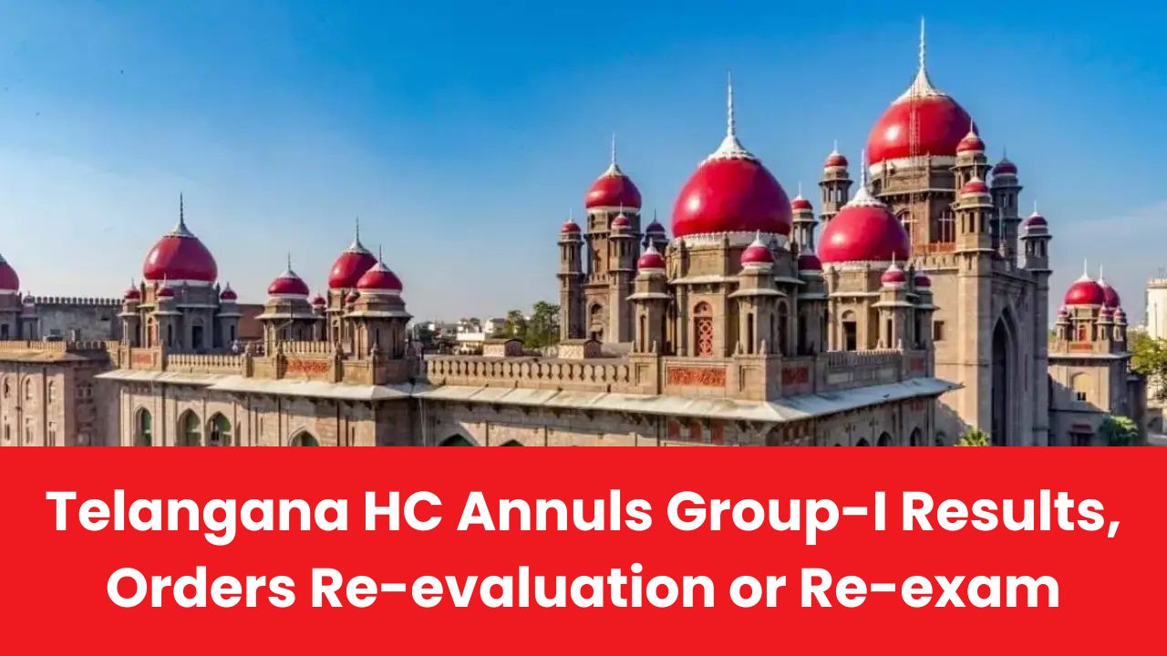 Telangana HC Orders TGPSC to Re-evaluate Group-I Papers